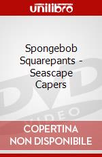 Spongebob Squarepants - Seascape Capers dvd