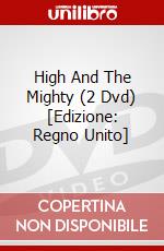 High And The Mighty (2 Dvd) [Edizione: Regno Unito] dvd