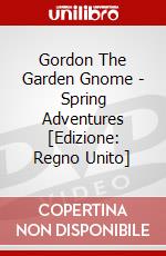 Gordon The Garden Gnome - Spring Adventures [Edizione: Regno Unito] dvd