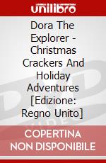 Dora The Explorer - Christmas Crackers And Holiday Adventures [Edizione: Regno Unito] dvd