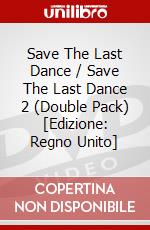 Save The Last Dance / Save The Last Dance 2 (Double Pack) [Edizione: Regno Unito] dvd
