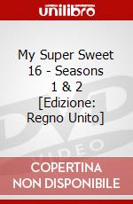 My Super Sweet 16 - Seasons 1 & 2 [Edizione: Regno Unito] dvd