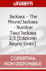 Jackass - The Movie/Jackass - Number Two/Jackass 2.5 [Edizione: Regno Unito] dvd