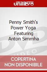 Penny Smith's Power Yoga Featuring Anton Simmha dvd