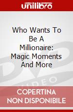 Who Wants To Be A Millionaire: Magic Moments And More dvd