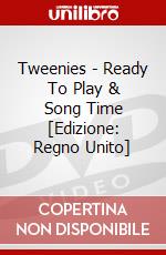 Tweenies - Ready To Play & Song Time [Edizione: Regno Unito] dvd