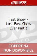 Fast Show - Last Fast Show Ever Part 1 dvd