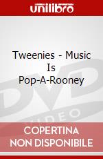 Tweenies - Music Is Pop-A-Rooney dvd