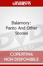 Balamory: Panto And Other Stories [Edizione: Regno Unito] dvd