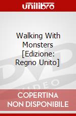 Walking With Monsters [Edizione: Regno Unito] dvd