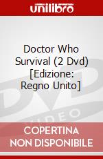 Doctor Who Survival (2 Dvd) [Edizione: Regno Unito] dvd