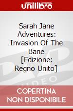 Sarah Jane Adventures: Invasion Of The Bane [Edizione: Regno Unito] dvd