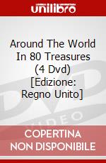 Around The World In 80 Treasures (4 Dvd) [Edizione: Regno Unito] dvd