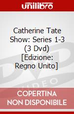 Catherine Tate Show: Series 1-3 (3 Dvd) [Edizione: Regno Unito] dvd