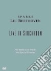 Sparks. Lil' Beethoven. Live In Stockholm dvd