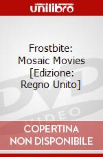 Frostbite: Mosaic Movies [Edizione: Regno Unito] dvd