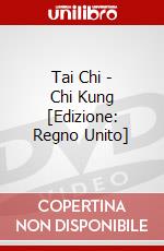 Tai Chi - Chi Kung [Edizione: Regno Unito] dvd