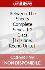 Between The Sheets  Complete Series 1 2 Discs [Edizione: Regno Unito] dvd