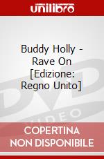 Buddy Holly - Rave On [Edizione: Regno Unito] dvd