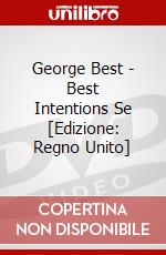 George Best - Best Intentions Se [Edizione: Regno Unito] dvd