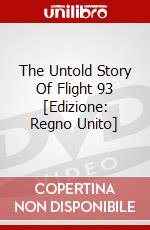 The Untold Story Of Flight 93 [Edizione: Regno Unito] dvd