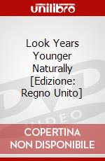 Look Years Younger Naturally [Edizione: Regno Unito] dvd