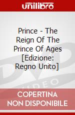 Prince - The Reign Of The Prince Of Ages [Edizione: Regno Unito] dvd