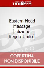 Eastern Head Massage [Edizione: Regno Unito] dvd