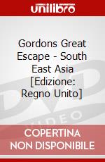 Gordons Great Escape - South East Asia [Edizione: Regno Unito] dvd
