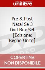 Pre & Post Natal Se 3 Dvd Box Set [Edizione: Regno Unito] dvd