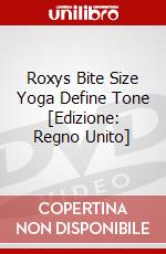 Roxys Bite Size Yoga  Define  Tone [Edizione: Regno Unito] dvd