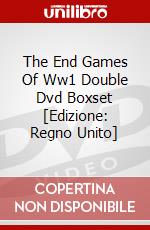 The End Games Of Ww1 Double Dvd Boxset [Edizione: Regno Unito] dvd