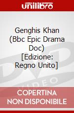 Genghis Khan (Bbc Epic Drama Doc) [Edizione: Regno Unito] dvd