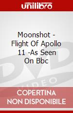Moonshot - Flight Of Apollo 11 -As Seen On Bbc dvd