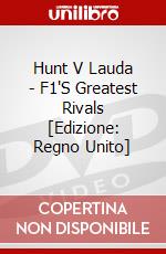 Hunt V Lauda - F1'S Greatest Rivals [Edizione: Regno Unito] dvd