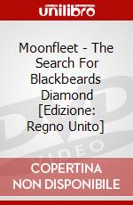 Moonfleet - The Search For Blackbeards Diamond [Edizione: Regno Unito] dvd