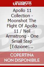 Apollo 11 Collection - Moonshot The Flight Of Apollo 11 / Neil Armstrong - One Small Step [Edizione: Regno Unito] dvd