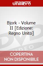 Bjork - Volume II [Edizione: Regno Unito] dvd