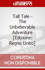 Tall Tale - The Unbelievable Adventure [Edizione: Regno Unito] dvd