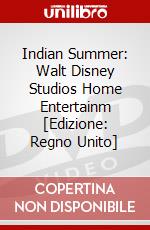 Indian Summer: Walt Disney Studios Home Entertainm [Edizione: Regno Unito] dvd