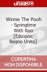 Winnie The Pooh - Springtime With Roo [Edizione: Regno Unito] dvd