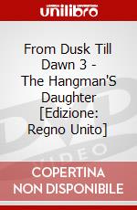 From Dusk Till Dawn 3 - The Hangman'S Daughter [Edizione: Regno Unito] dvd