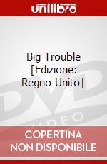 Big Trouble [Edizione: Regno Unito] dvd