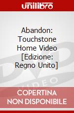 Abandon: Touchstone Home Video [Edizione: Regno Unito] dvd