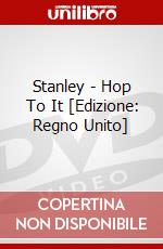 Stanley - Hop To It [Edizione: Regno Unito] dvd