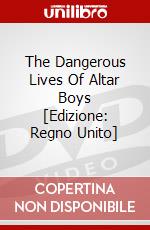 The Dangerous Lives Of Altar Boys [Edizione: Regno Unito] dvd