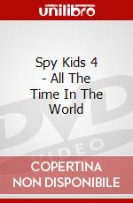 Spy Kids 4 - All The Time In The World dvd