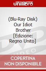 (Blu-Ray Disk) Our Idiot Brother [Edizione: Regno Unito] brd