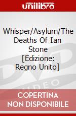 Whisper/Asylum/The Deaths Of Ian Stone [Edizione: Regno Unito] dvd