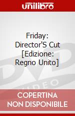 Friday: Director'S Cut [Edizione: Regno Unito] dvd